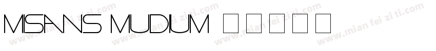 misans mudium字体转换